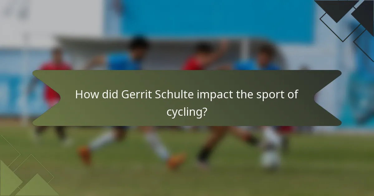 How did Gerrit Schulte impact the sport of cycling?