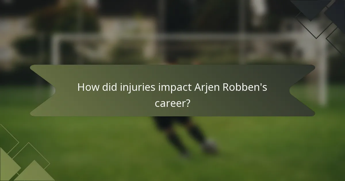 How did injuries impact Arjen Robben's career?