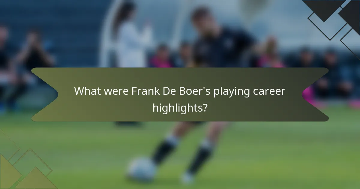 What were Frank De Boer's playing career highlights?